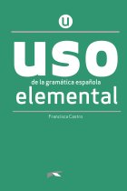 USO de la gramática española elemental. NUEVA EDICIÓN