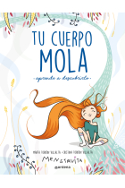 Tu cuerpo mola, aprende a descubrirlo (Menstruita)