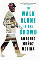 To Walk Alone in the Crowd