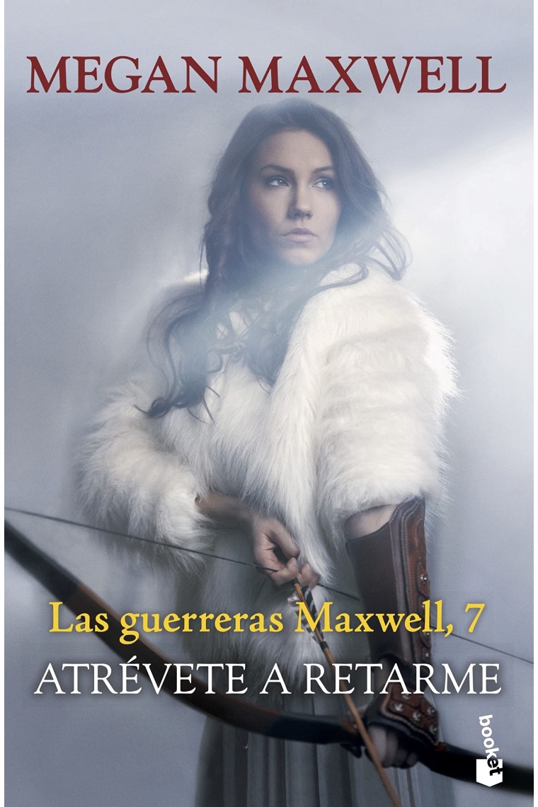 Atrévete a retarme. Las guerreras Maxwell, 7