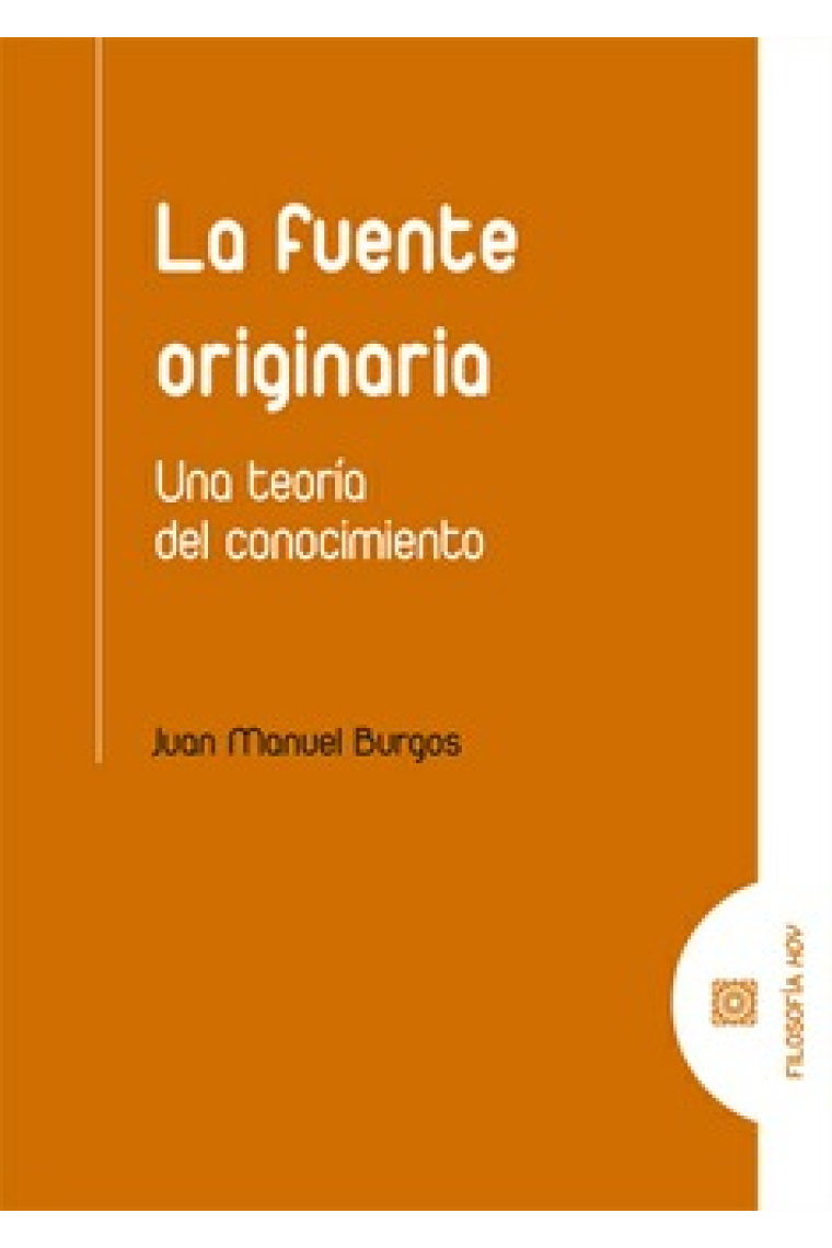 La fuente originaria: una teoría del conocimiento