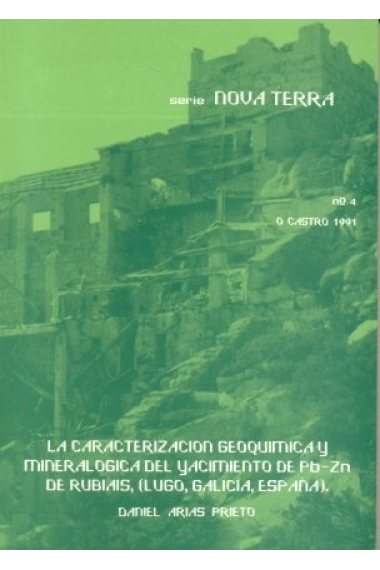 La caracterización geoquímica y mineralógica del yacimiento de PB-ZN de Rubiais (Lugo, Galicia, Espa