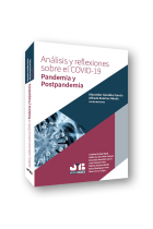 Análisis y reflexiones sobre el COVID-19. Pandemia y Postpandemia