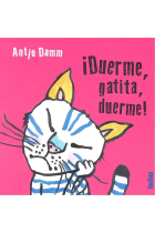 ¡Duerme, gatita, duerme!