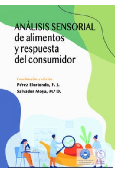 ANALISIS SENSORIAL DE ALIMENTOS Y RESPUESTA DEL CONSUMIDOR