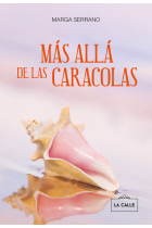 MAS ALLA DE LAS CARACOLAS