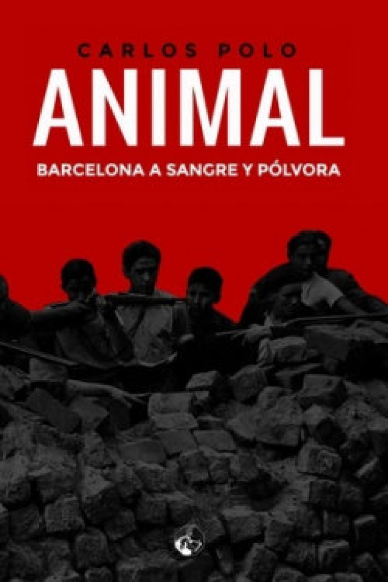 ANIMAL BARCELONA A SANGRE Y POLVORA