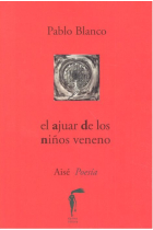 El ajuar de los niños veneno