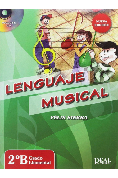 LENGUAJE MUSICAL 2ºB GRADO ELEMENTAL. NUEVA EDICIóN