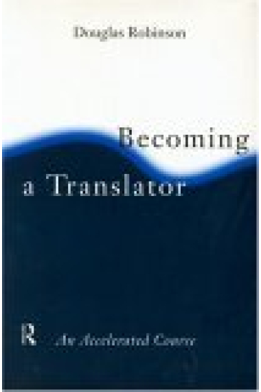 Becoming a translator. An accelerate course