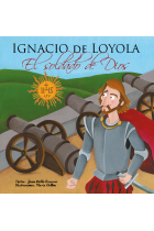 Ignacio de Loyola, El soldado de Dios