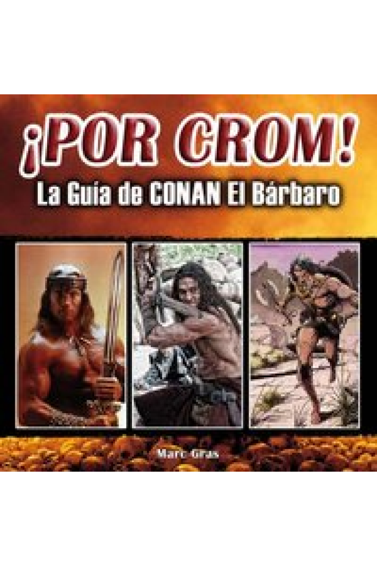 POR CROM LA GUIA DE CONAN EL BARBARO