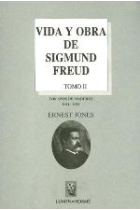 Vida y obra de Sigmund Freud. Tomo 2