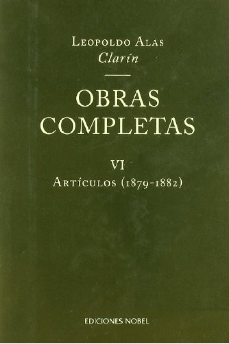 Obras completas, VI: Artículos (1879-1882)