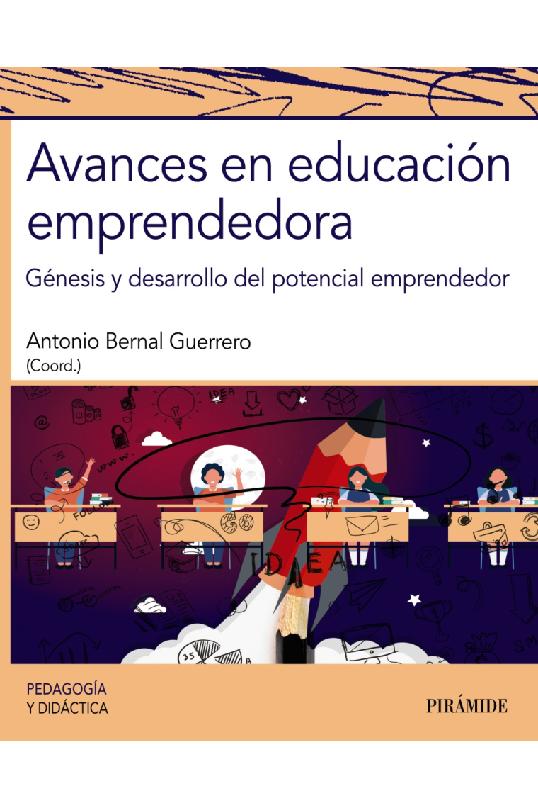 Avances en educación emprendedora. Génesis y desarrollo del potencial emprendedor