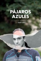 Pájaros azules. Un retrato del sistema carcelario por Santi Cobos