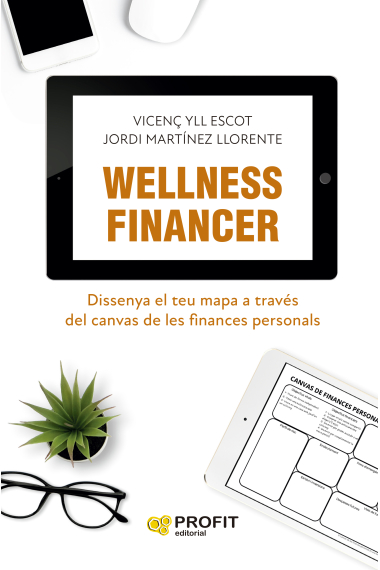 Wellness financer. Dissenya el teu mapa a través del canvas de les finances personals