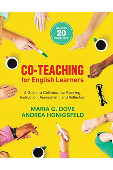 Co-Teaching for English Learners: A Guide to Collaborative Planning, Instruction, Assessment, and Reflection