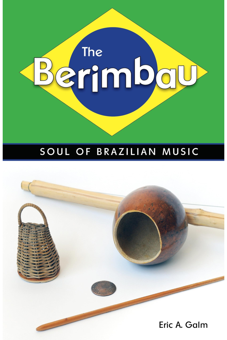 The Berimbau: Soul of Brazilian Music