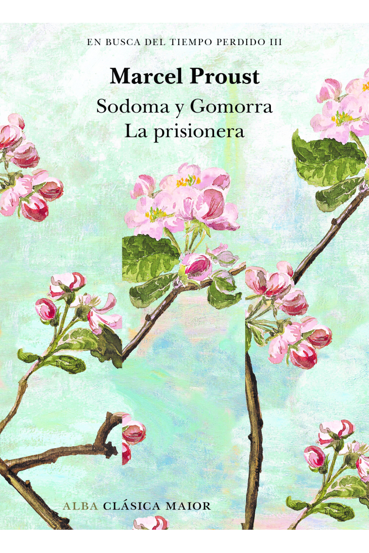 En busca del tiempo perdido III. Sodoma y Gomorra. La prisionera