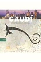 Gaudí. An introduction to his architecture