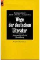 Wege der deutschen Literatur. Eine geschichtliche Darstellung