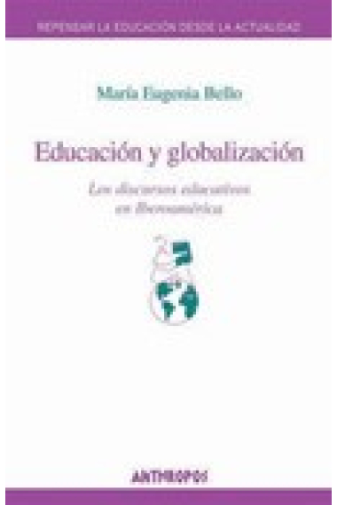 Educación y globalización : Los discursos educativos en Iberoamérica