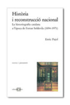 Història i reconstrucció nacional. La historiografia catalana a l'època de Ferran Soldevila (1894-1971)