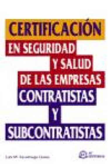 Certificación en seguridad y salud de las empresas contratistas y subcontratistas