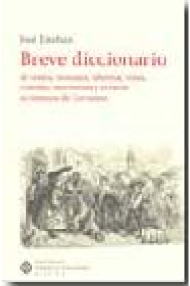 Breve diccionario de ventas, mesones, tabernas, vinos, comidas, maritornes y arrieros en tiempos de Cervantes