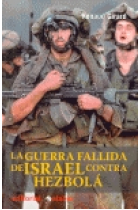 La guerra fallida de Israel contra Hezbolá