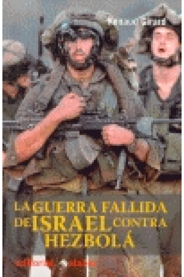 La guerra fallida de Israel contra Hezbolá