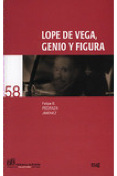 Lope de Vega, genio y figura