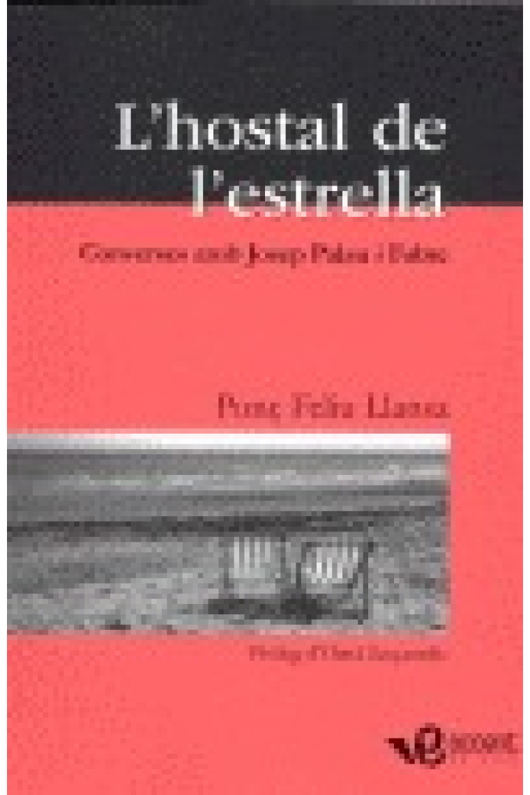 L'Hostal de l'estrella. Converses amb Josep Palau i Fabre