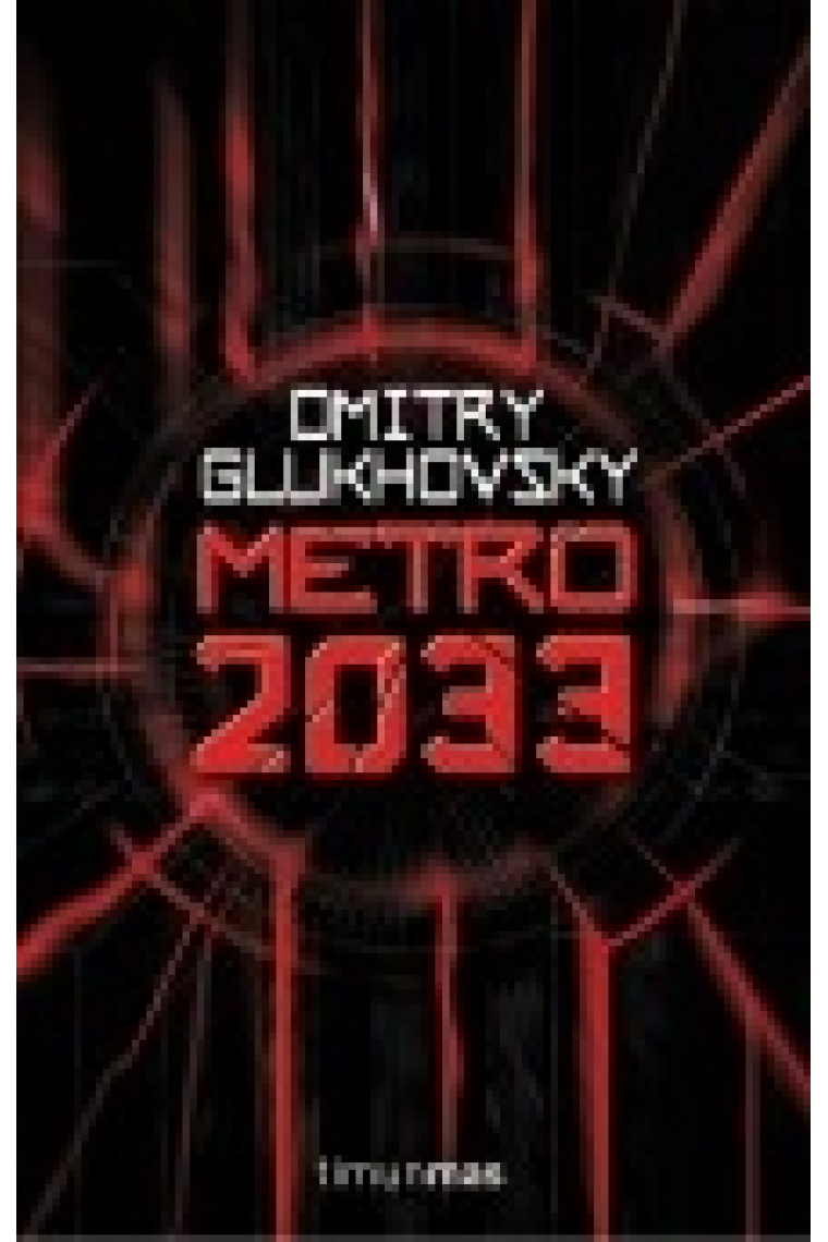 Metro 2033. El último refugio