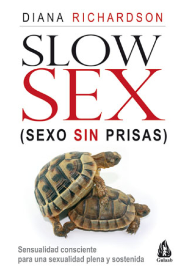 Slow sex : Sexo sin prisas