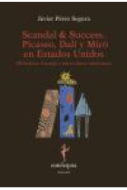 Scandal & Success. Picasso, Dalí y Miró en Estados Unidos. El instituto Carniege y otros relatos americanos