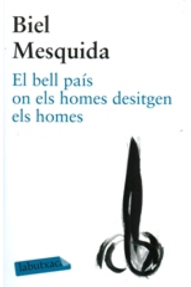 El bell país on els homes estimen els homes