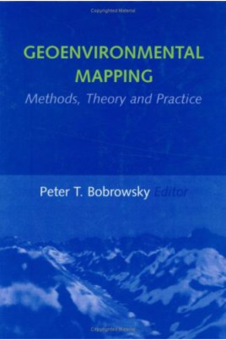 Geoenviromental mapping: methods , theory and practice