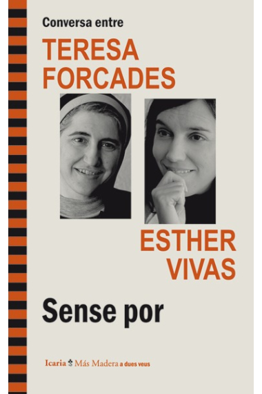 Sense por. Conversa entre Teresa Forcades/Esther Vivas