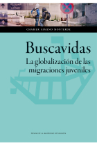 Buscavidas. La globalización de las migraciones juveniles