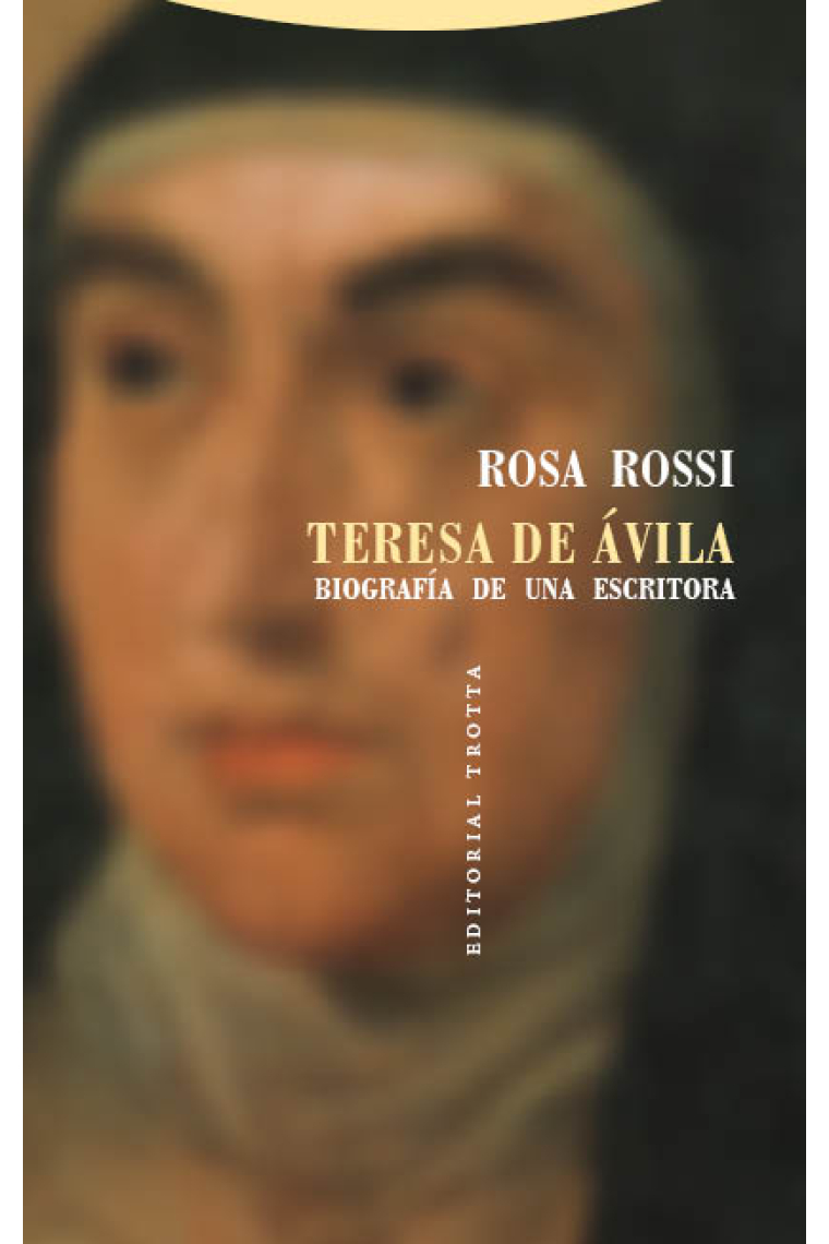 Teresa de Ávila: biografía de una escritora