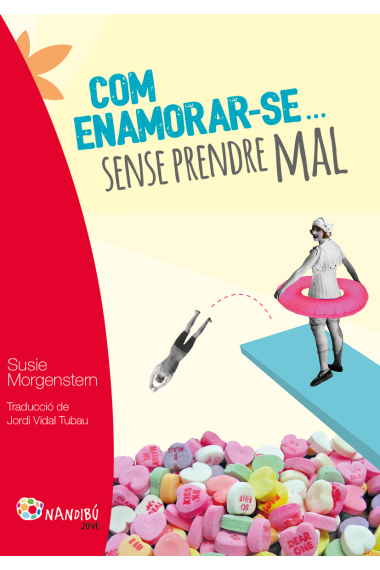 Com enamorar-se sense prendre mal