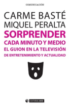 Sorprender cada minuto y medio. El guión en la televisión de entretenimiento y actualidad