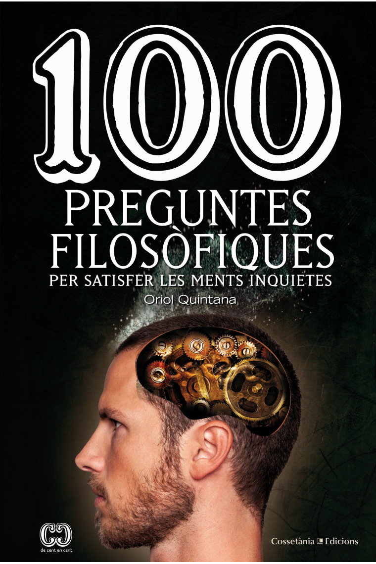 100 preguntes filosòfiques per satisfer les ments inquietes