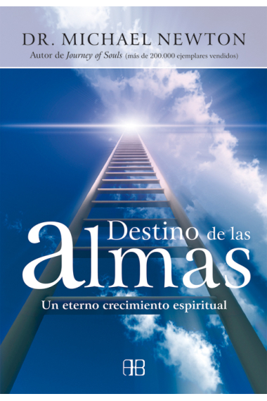 Destino de las almas. Un eterno crecimiento espiritual