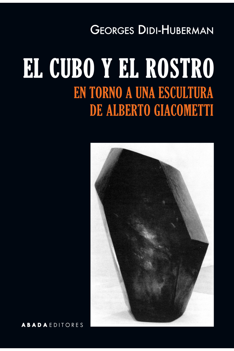 El cubo y el rostro. En torno a una escultura de Alberto Giacometti