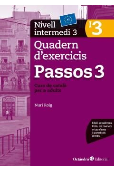 Passos 3. Quadern d'exercicis. Nivell intermedi 3. (B2) Curs de català per a no catalanoparlants