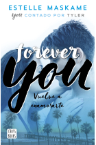 Forever You. Contado por Tyler