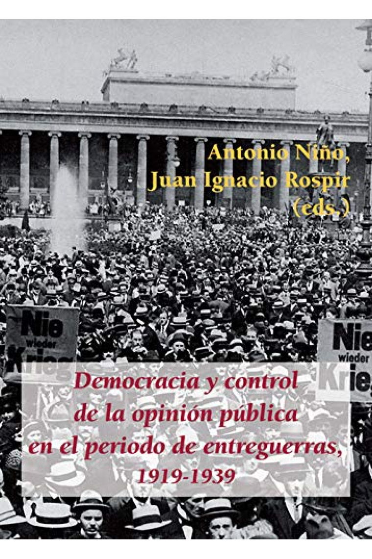 Democracia y control de la opinión pública en el periodo de entreguerras, 1919-1939